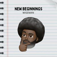New Beginnings by Wiseman Production