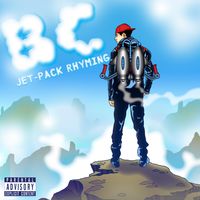 Jet-Pack Rhyming by BC (Born Crazy)