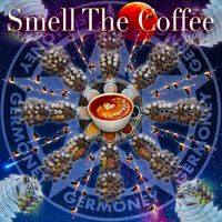 Smell The Coffee by Germoney