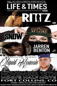 Rittz, Snow Tha Product, Jarren Benton, Liquid Assassin