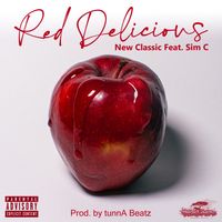 Red Delicious (REMIX) by New Classic feat. Sim C