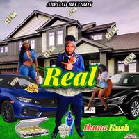 Real by Ikuna Kush