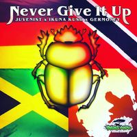 Never Give It Up by Germoney, Juvenist & Ikuna Kush