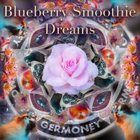 Blueberry Smoothie Dreams by Germoney
