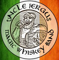 Uncle Fergus Magic Whiskey Band