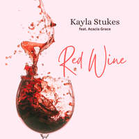 Red Wine by Kayla Stukes
