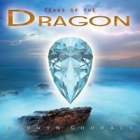 Tears of the Dragon by Medwyn Goodall