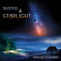 Water & Starlight by Wendy Grondzil