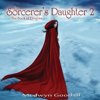 The Sorcerer's Daughter 2 by Medwyn Goodall