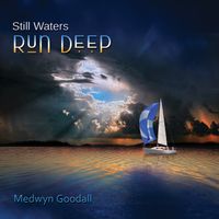 Still Waters Run Deep by Medwyn Goodall