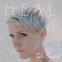 Heal  by Taylor Crawford