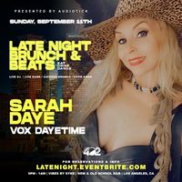 Late Night Brunch & Beats Hosted by & Featuring Sarah Daye 