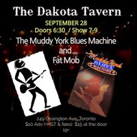 Early show at The Dakota Tavern with Fat Mob