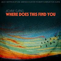 Where Does This Find You by Adam Gang