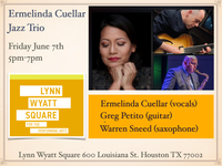 Ermelinda Cuellar Jazz Trio @ Lynn Wyatt Square