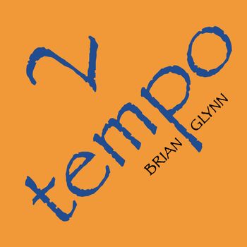 Brian Glynn Tempo 2
