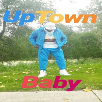 UpTown Baby
