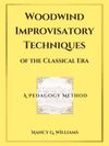 Woodwind Improvisatory Techniques of the Classical Era