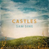 Castles (Single) by Sam Sine