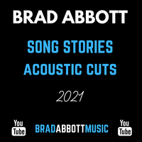 Song Stories 2021 by Brad Abbott