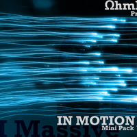 IN MOTION Vol. 1 Presets for NI Massive {mini pack} by OhmLab