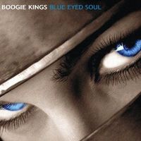 Blue Eyed Soul by The Boogie Kings