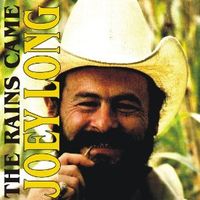 The Rains Came - Joey Long by Joey Long