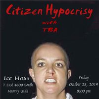 Citizen Hypocrisy with TBA