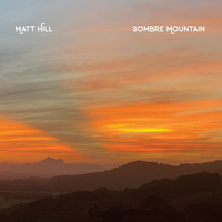 Sombre Mountain by Matt Hill