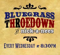 Bluegrass Throedown at Nick-A-Nees
