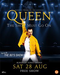 Queen The Show Must Go On