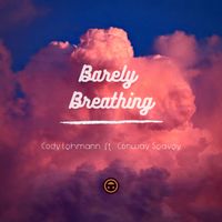 Barely Breathing (feat. Conway Seavey) by Cody Lehmann