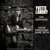 Yvette Landry - On Demand Live - Watch Now!