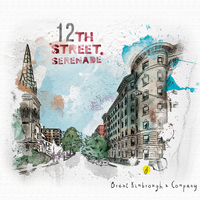 12th Street Serenade by Brent Kimbrough & Company