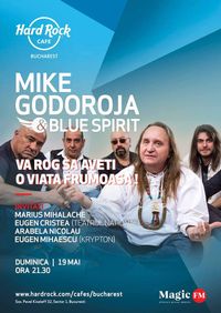 Spectacolul „Vă rog să aveți o viață frumoasă!”  Mike Godoroja & Blue Spirit. Invitat Marius Mihalache
