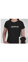 WOMENS "LEAD WITH LOVE" STATEMENT TEE 