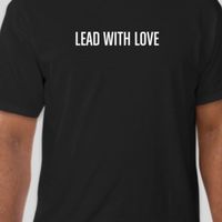 UNI "LEAD WITH LOVE" STATEMENT TEE