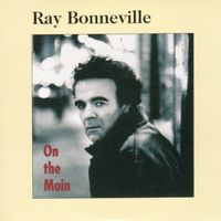 On The Main by RAY BONNEVILLE