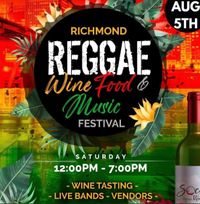 Richmond Reggae, Wine, Food & music Festival 