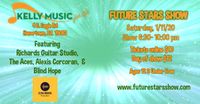 Future Stars Show at the Kelly Music Center