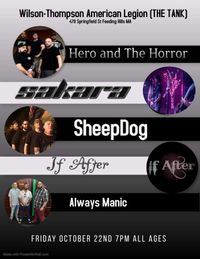 Hero and the Horror/Sakara/Sheepdog/If After/Always Manic