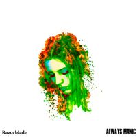 Razorblade by Always Manic