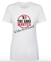 Ladies "Go Where You Are Wanted" T-Shirt