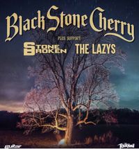 BLACK STONE CHERRY W/ THE LAZYS