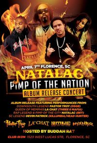 Pimp of the Nation Tour: (Pastor Troy, La Chat, Natalac & King Killumbia)