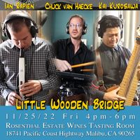 w/ Little Wooden Bridge @ Rosenthal's Wine Bar and Tasting Room