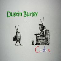 Codex by Dustin Burley