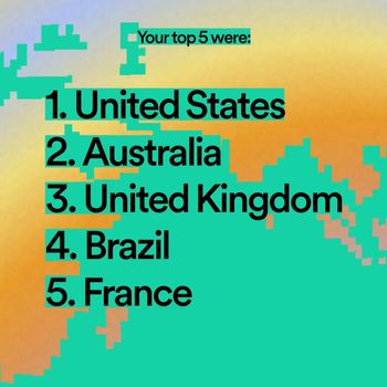 Thank you to the United States and Australia for being my number one and two favourite listeners!
