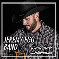 Dancehall Dilemmas by Jeremy Egg Band