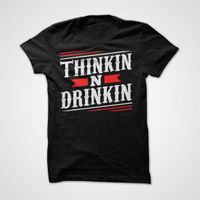 Thinkin N Drinkin